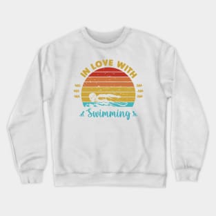 In love with swimming Crewneck Sweatshirt